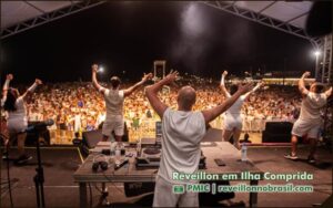 Ilha Comprida no litoral sul paulista : programação Réveillon 2026 e Ilha Verão 2026 - Sortimentos virada de Ano