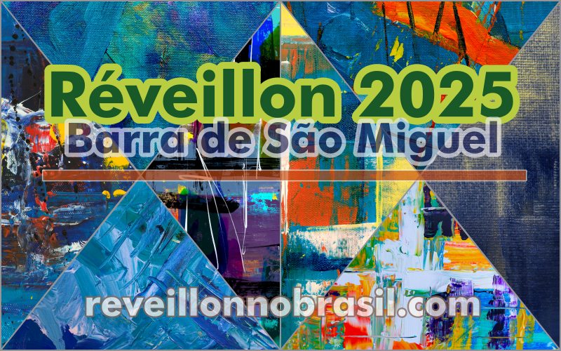 Barra de São Miguel Réveillon 2025 : festa na virada de ano - Réveillon Arcanjos 2025