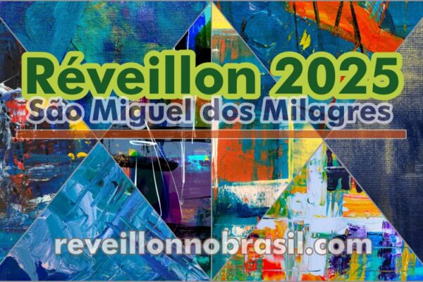 São Miguel dos Milagres Réveillon 2025 em Alagoas : festa na virada de ano - Réveillon dos Milagres 2025