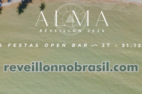 ALMA Réveillon 2026 em Cairu no litoral sul da Bahia ALMA Réveillon 2026 em Cairu no litoral sul da Bahia