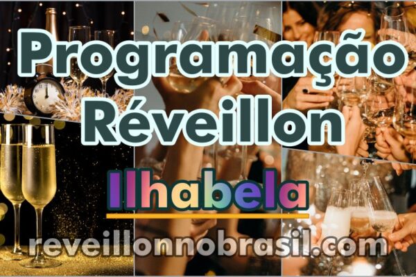 Festas de Réveillon 2026 em Ilhabela : virada de ano no litoral de São Paulo