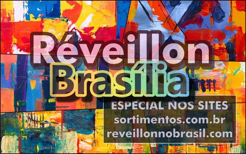 Brasília Réveillon 2025 no Distrito Federal : 10 opções de festas para comemorar a virada de ano em Brasília