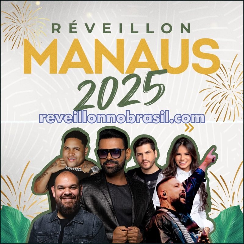 Programação Réveillon Manaus 2025 ‘O Encontro da Nossa Gente’