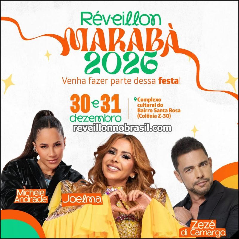 Programação Réveillon 2026 de Marabá no Pará : shows na virada de ano com Joelma, Michele Andrade e Zezé Di Camargo