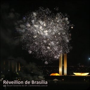 Brasília Réveillon 2026 : programação virada de ano na Esplanada dos Ministérios e na Prainha - Sortimentos Réveillon 2026