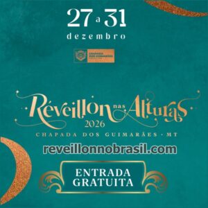 Réveillon nas Alturas 2026 na Chapada dos Guimarães no Mato Grosso - Sortimentos Réveillon no Brasil