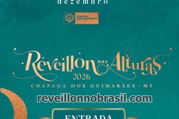 Réveillon nas Alturas 2026 na Chapada dos Guimarães no Mato Grosso - Sortimentos Réveillon no Brasil