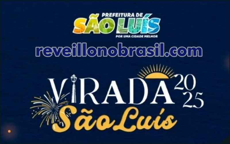 São Luís Réveillon 2025 no Maranhão : shows e queima de fogos na Cidade da Virada