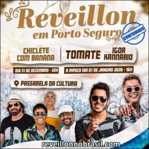 Programação Réveillon 2026 em Porto Seguro na Bahia traz virada de ano com Chiclete com Banana
