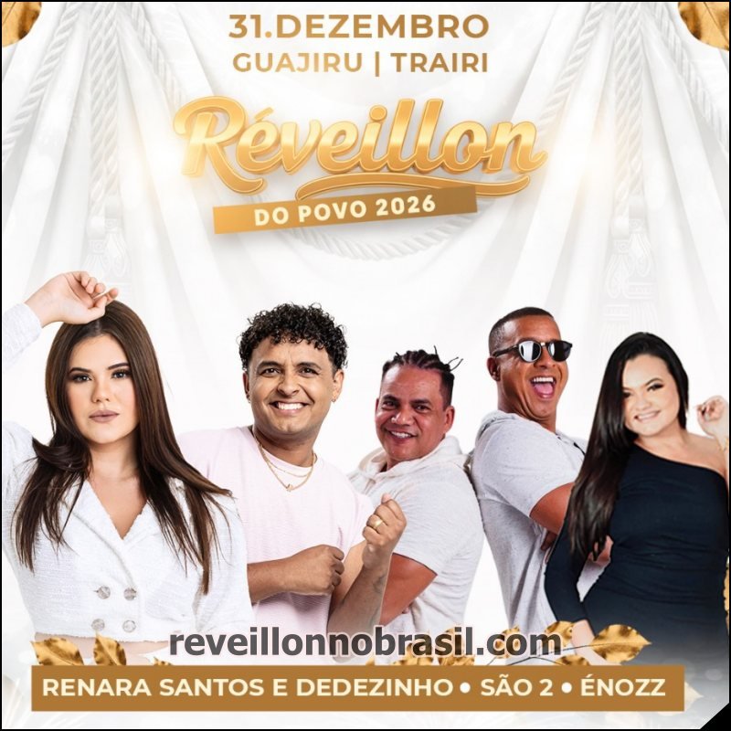 Guajiru Réveillon 2026 de Trairi no litoral cearense - Programação Réveillon 2026 de Trairi no litoral do Ceará