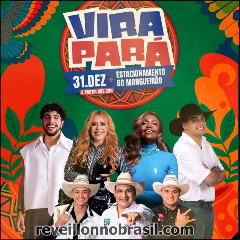 Belém do Pará Réveillon 2026 : shows no Réveillon Vira Pará e festas na virada de ano