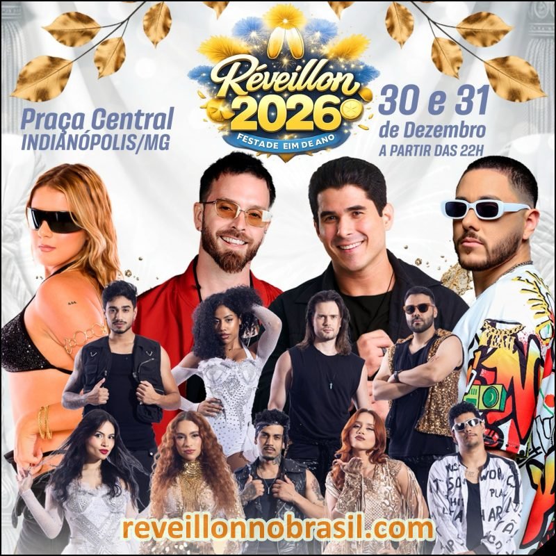 Programação Réveillon 2026 de Indianópolis em Minas Gerais : shows na virada de ano na Praça Central de Indianópolis/MG