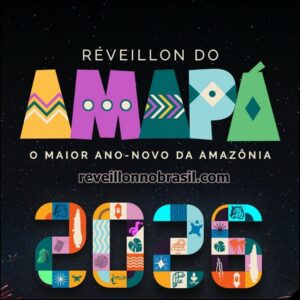 Réveillon do Amapá 2026 - Réveillon 2026 em Macapá - sortimentos virada de ano